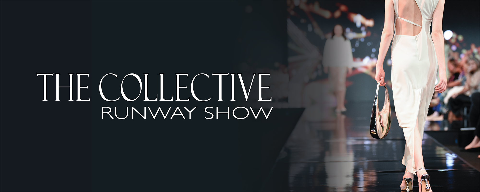 Collective Runway Show Collective Runway Show